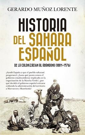 HISTORIA DEL SAHARA ESPAÑOL | 9788410520394 | MUÑOZ LORENTE,GERARDO | Libreria Geli - Librería Online de Girona - Comprar libros en catalán y castellano