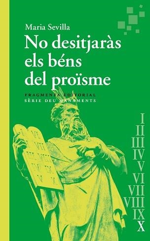 NO DESITJARÀS ELS BÉNS DEL PROÏSME | 9788410188068 | SEVILLA PARIS, MARIA | Llibreria Geli - Llibreria Online de Girona - Comprar llibres en català i castellà