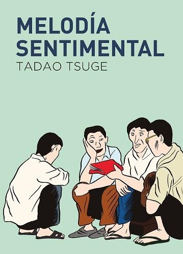 MELODÍA SENTIMENTAL | 9788419168443 | TSUGE, TADAO | Llibreria Geli - Llibreria Online de Girona - Comprar llibres en català i castellà