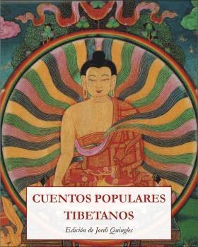 CUENTOS POPULARES TIBETANOS | 9788476519790 | QUINGLES FONTCUBERTA, JORDI | Llibreria Geli - Llibreria Online de Girona - Comprar llibres en català i castellà