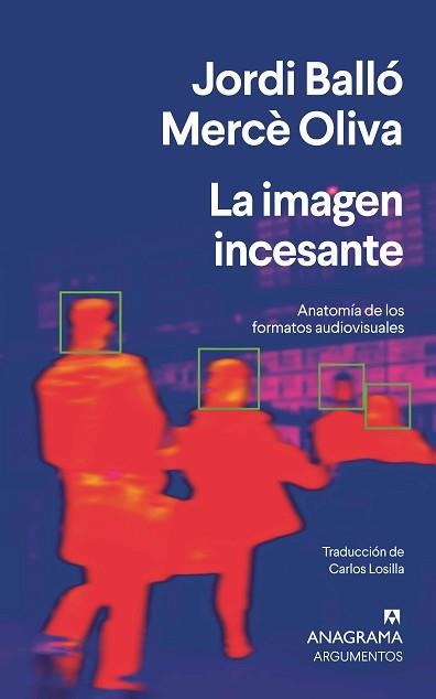 LA IMAGEN INCESANTE | 9788433922991 | BALLÓ, JORDI/OLIVA, MERCÈ | Llibreria Geli - Llibreria Online de Girona - Comprar llibres en català i castellà