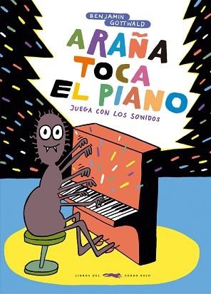 ARAÑA TOCA EL PIANO | 9788412736571 | GOTTWALD, BENJAMIN | Llibreria Geli - Llibreria Online de Girona - Comprar llibres en català i castellà