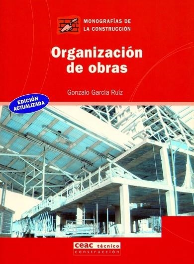 ORGANIZACION DE OBRAS | 9788432912887 | GARCIA RUIZ,GONZALO | Llibreria Geli - Llibreria Online de Girona - Comprar llibres en català i castellà