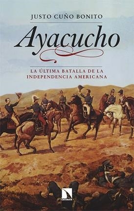 AYACUCHO | 9788413529752 | CUÑO BONITO, JUSTO | Libreria Geli - Librería Online de Girona - Comprar libros en catalán y castellano