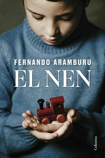 EL NEN | 9788466432085 | ARAMBURU, FERNANDO | Llibreria Geli - Llibreria Online de Girona - Comprar llibres en català i castellà