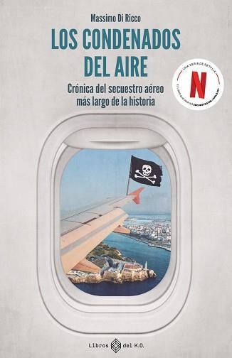 LOS CONDENADOS DEL AIRE | 9788419119544 | DI RICCO,MASSIMO | Libreria Geli - Librería Online de Girona - Comprar libros en catalán y castellano