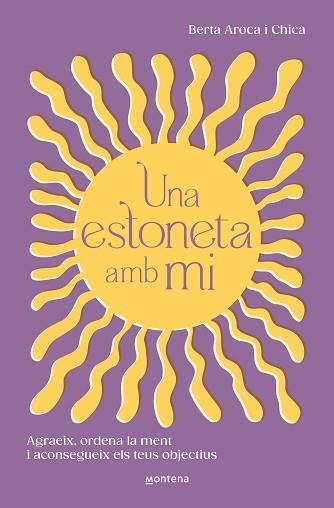 UNA ESTONETA AMB MI | 9788419746511 | AROCA, BERTA | Llibreria Geli - Llibreria Online de Girona - Comprar llibres en català i castellà