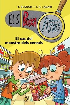 ELS BUSCAPISTES-6.EL CAS DEL MONSTRE DELS CEREALS | 9788419241634 | BLANCH, TERESA/LABARI, JOSÉ ÁNGEL | Libreria Geli - Librería Online de Girona - Comprar libros en catalán y castellano