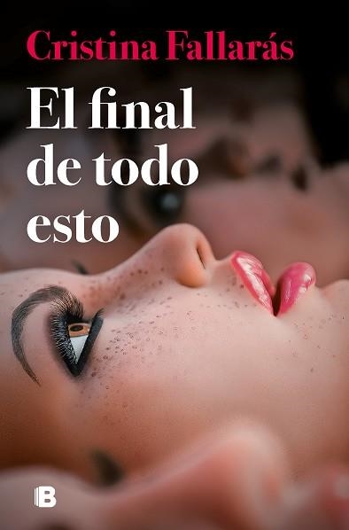 EL FINAL DE TODO ESTO | 9788466673488 | FALLARÁS, CRISTINA | Llibreria Geli - Llibreria Online de Girona - Comprar llibres en català i castellà