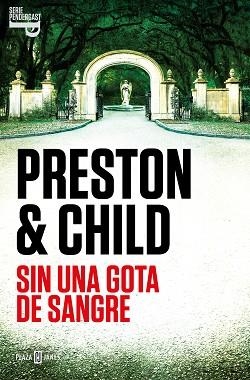 SIN UNA GOTA DE SANGRE (INSPECTOR PENDERGAST 20) | 9788401030956 | PRESTON, DOUGLAS/CHILD, LINCOLN | Llibreria Geli - Llibreria Online de Girona - Comprar llibres en català i castellà