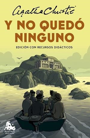 Y NO QUEDÓ NINGUNO (EDICIÓN CON RECURSOS DIDÁCTICOS) | 9788467072785 | CHRISTIE, AGATHA | Libreria Geli - Librería Online de Girona - Comprar libros en catalán y castellano