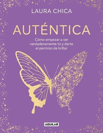 AUTÉNTICA | 9788403524347 | CHICA, LAURA | Llibreria Geli - Llibreria Online de Girona - Comprar llibres en català i castellà