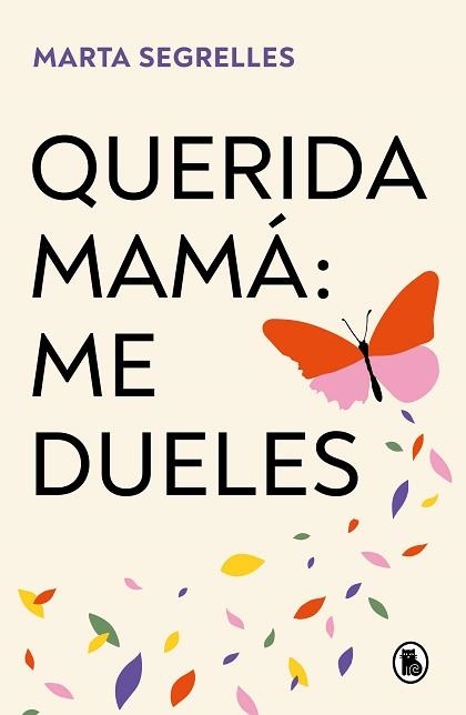 QUERIDA MAMÁ.ME DUELES | 9788402429292 | SEGRELLES, MARTA | Llibreria Geli - Llibreria Online de Girona - Comprar llibres en català i castellà