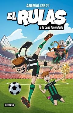 EL RULAS-2.EL RULAS Y LA COPA LEGENDARIA | 9788408282501 | ANIMALIZE21 | Llibreria Geli - Llibreria Online de Girona - Comprar llibres en català i castellà