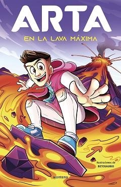 ARTA GAME-6.ARTA EN LA LAVA MÁXIMA | 9788419746641 | GAME, ARTA | Llibreria Geli - Llibreria Online de Girona - Comprar llibres en català i castellà