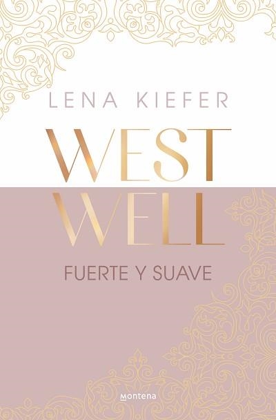 FUERTE Y SUAVE (WESTWELL 1) | 9788419746887 | KIEFER, LENA | Llibreria Geli - Llibreria Online de Girona - Comprar llibres en català i castellà