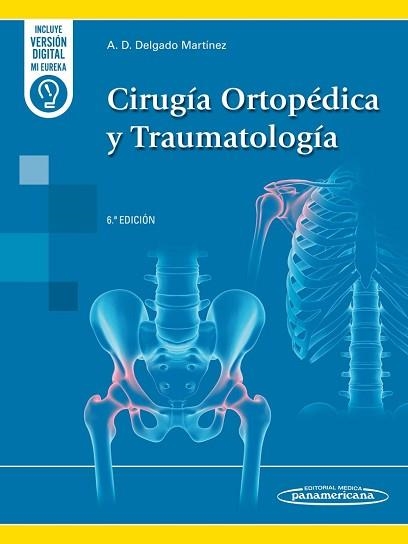 CIRUGÍA ORTOPÉDICA Y TRAUMATOLOGÍA (6ª EDICIÓN+E-BOOK) | 9788411063296 | DELGADO MARTÍNEZ, ALBERTO DAMIAN | Llibreria Geli - Llibreria Online de Girona - Comprar llibres en català i castellà