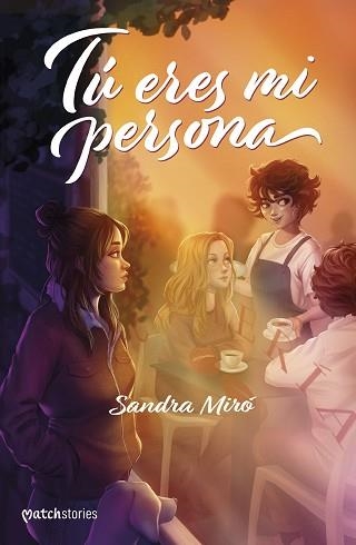 TÚ ERES MI PERSONA | 9788408285212 | MIRÓ, SANDRA | Llibreria Geli - Llibreria Online de Girona - Comprar llibres en català i castellà