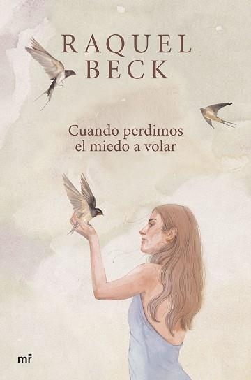 CUANDO PERDIMOS EL MIEDO A VOLAR | 9788427052222 | BECK, RAQUEL | Llibreria Geli - Llibreria Online de Girona - Comprar llibres en català i castellà