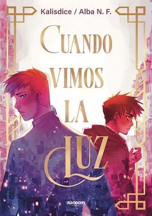 CUANDO VIMOS LA LUZ | 9788419441102 | N. F. (KALISDICE), ALBA | Llibreria Geli - Llibreria Online de Girona - Comprar llibres en català i castellà