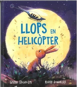 LLOPS EN HELICÓPTER | 9788418723896 | TAGHOLM, SARAH | Llibreria Geli - Llibreria Online de Girona - Comprar llibres en català i castellà