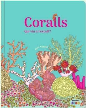 CORALLS.QUI VIU A L´ESCULL? | 9788418723865 | KAPPRELL,KLARA | Llibreria Geli - Llibreria Online de Girona - Comprar llibres en català i castellà