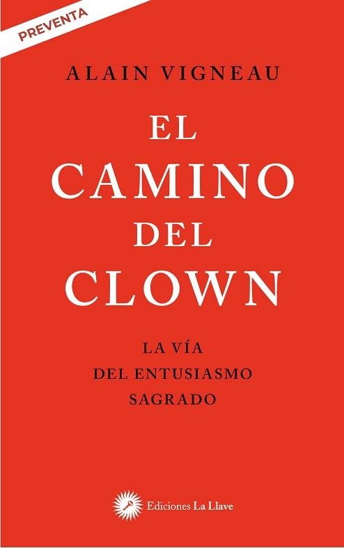 EL CAMINO DEL CLOWN | 9788419350299 | VIGNEAU, ALAIN | Llibreria Geli - Llibreria Online de Girona - Comprar llibres en català i castellà