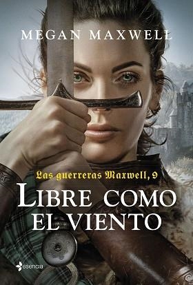 LAS GUERRERAS MAXWELL-9.LIBRE COMO EL VIENTO | 9788408285984 | MAXWELL, MEGAN | Llibreria Geli - Llibreria Online de Girona - Comprar llibres en català i castellà