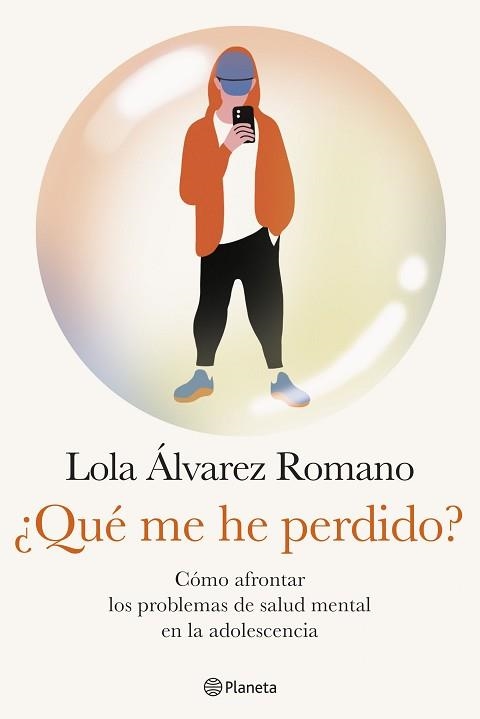 QUÉ ME HE PERDIDO? | 9788408284642 | ÁLVAREZ, LOLA | Llibreria Geli - Llibreria Online de Girona - Comprar llibres en català i castellà