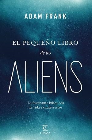 EL PEQUEÑO LIBRO DE LOS ALIENS | 9788467072105 | FRANK, ADAM | Llibreria Geli - Llibreria Online de Girona - Comprar llibres en català i castellà