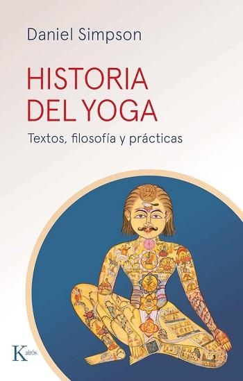 HISTORIA DEL YOGA | 9788411212427 | SIMPSON, DANIEL | Llibreria Geli - Llibreria Online de Girona - Comprar llibres en català i castellà