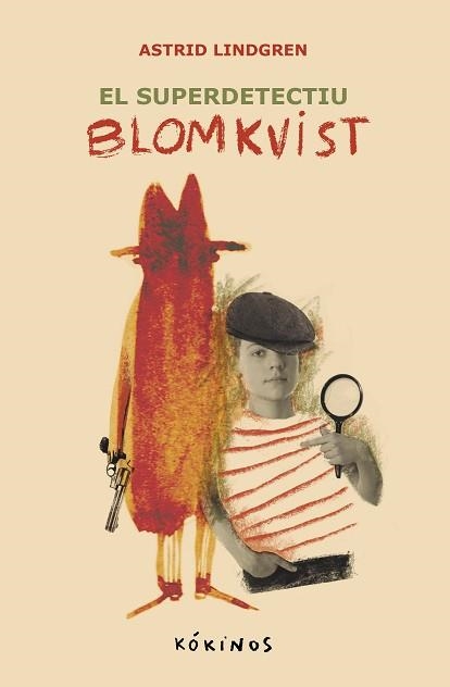 EL SUPER DETECTIU BLOMKVIST | 9788419475596 | LINDGREN, ASTRID | Llibreria Geli - Llibreria Online de Girona - Comprar llibres en català i castellà