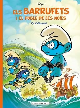 ELS BARRUFETS I EL POBLE DE LES NOIES-6.L'ILLA ERRANT | 9788410131163 | Llibreria Geli - Llibreria Online de Girona - Comprar llibres en català i castellà