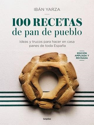 100 RECETAS DE PAN DE PUEBLO | 9788425366970 | YARZA, IBÁN | Libreria Geli - Librería Online de Girona - Comprar libros en catalán y castellano