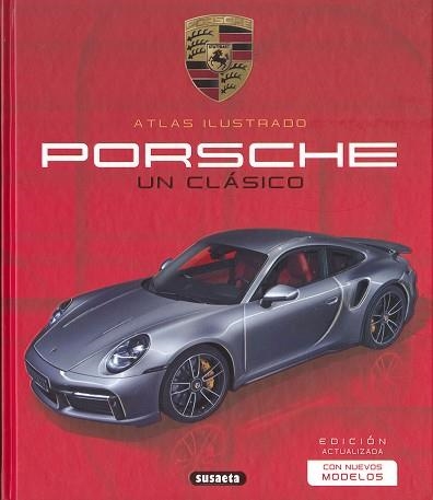 PORSCHE.UN CLÁSICO | 9788411960779 | LABAN, BRIAN/SAORNIL, VÍCTOR, SUSAETA EDICIONES | Llibreria Geli - Llibreria Online de Girona - Comprar llibres en català i castellà