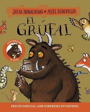 EL GRÚFAL(EDICIÓ 25 ANIVERSARI) | 9788413493978 | DONALDSON, JULIA | Llibreria Geli - Llibreria Online de Girona - Comprar llibres en català i castellà