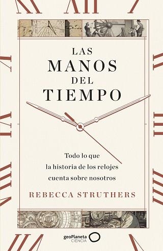 LAS MANOS DEL TIEMPO | 9788408283744 | STRUTHERS, REBECCA | Llibreria Geli - Llibreria Online de Girona - Comprar llibres en català i castellà