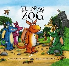 EL DRAC ZOG | 9788413493213 | DONALDSON, JULIA | Llibreria Geli - Llibreria Online de Girona - Comprar llibres en català i castellà