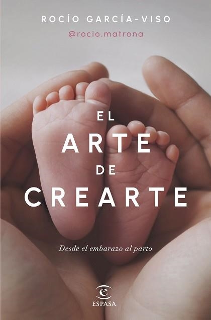 EL ARTE DE CREARTE | 9788467072518 | ROCÍO GARCÍA-VISO @ROCIO.MATRONA | Libreria Geli - Librería Online de Girona - Comprar libros en catalán y castellano