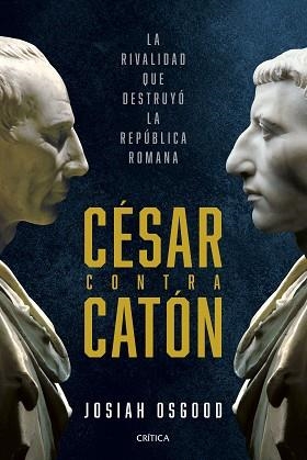 CÉSAR CONTRA CATÓN | 9788491996118 | OSGOOD, JOSIAH | Llibreria Geli - Llibreria Online de Girona - Comprar llibres en català i castellà