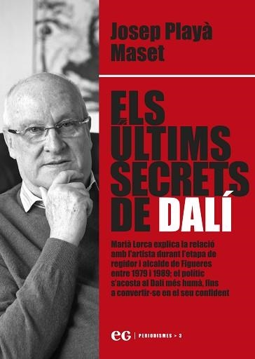 ELS ÚLTIMS SECRETS DE DALÍ | 9788419292261 | PLAYÀ MASET, JOSEP | Llibreria Geli - Llibreria Online de Girona - Comprar llibres en català i castellà