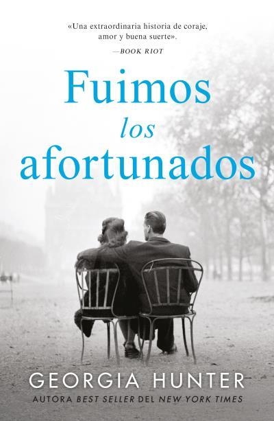 FUIMOS LOS AFORTUNADOS | 9788410085060 | HUNTER, GEORGIA | Llibreria Geli - Llibreria Online de Girona - Comprar llibres en català i castellà