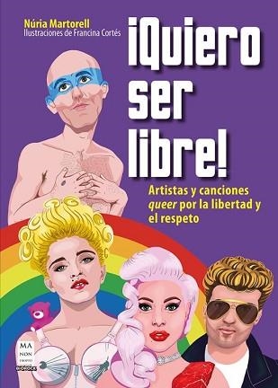 QUIERO SER LIBRE! | 9788418703850 | MARTORELL,NURIA/CORTES,FRANCINA | Llibreria Geli - Llibreria Online de Girona - Comprar llibres en català i castellà