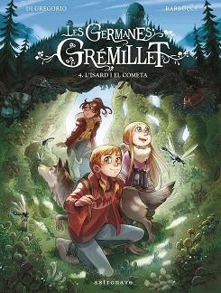 LES GERMANES GRÉMILLET-4.L'ISARD I EL COMETA | 9788467967555 | DI GREGORIO, GIOVANNI/BARBUCCI, ALESSANDRO | Llibreria Geli - Llibreria Online de Girona - Comprar llibres en català i castellà