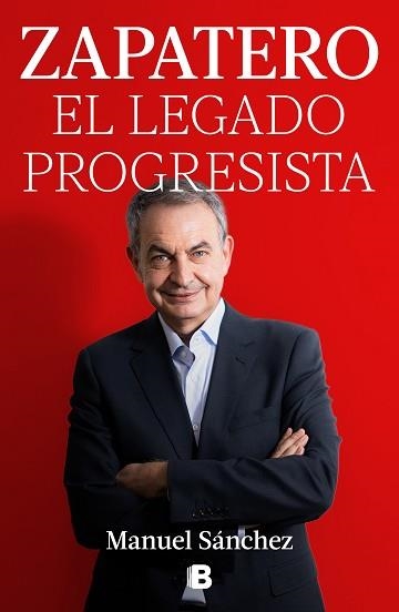 ZAPATERO, EL LEGADO PROGRESISTA | 9788466678285 | SÁNCHEZ,MANUEL | Llibreria Geli - Llibreria Online de Girona - Comprar llibres en català i castellà