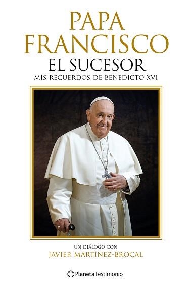 PAPA FRANCISCO.EL SUCESOR | 9788408287759 | MARTÍNEZ-BROCAL, JAVIER | Libreria Geli - Librería Online de Girona - Comprar libros en catalán y castellano