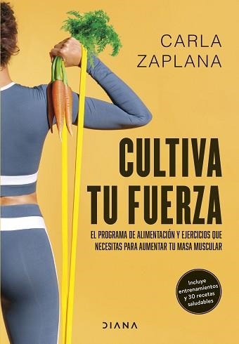 CULTIVA TU FUERZA | 9788411191425 | ZAPLANA, CARLA | Llibreria Geli - Llibreria Online de Girona - Comprar llibres en català i castellà