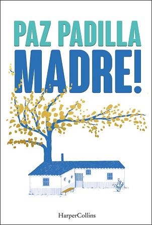 MADRE! | 9788491398820 | PADILLA, PAZ | Llibreria Geli - Llibreria Online de Girona - Comprar llibres en català i castellà