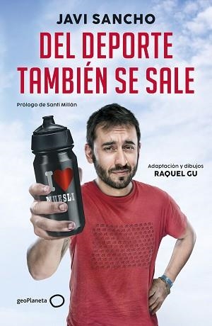 DEL DEPORTE TAMBIÉN SE SALE | 9788408285847 | SANCHO, JAVI/GARCIA ULLDEMOLINS, RAQUEL | Llibreria Geli - Llibreria Online de Girona - Comprar llibres en català i castellà