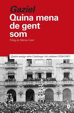 QUINA MENA DE GENT SOM | 9788418011405 | CALVET "GAZIEL", AGUSTÍ | Llibreria Geli - Llibreria Online de Girona - Comprar llibres en català i castellà